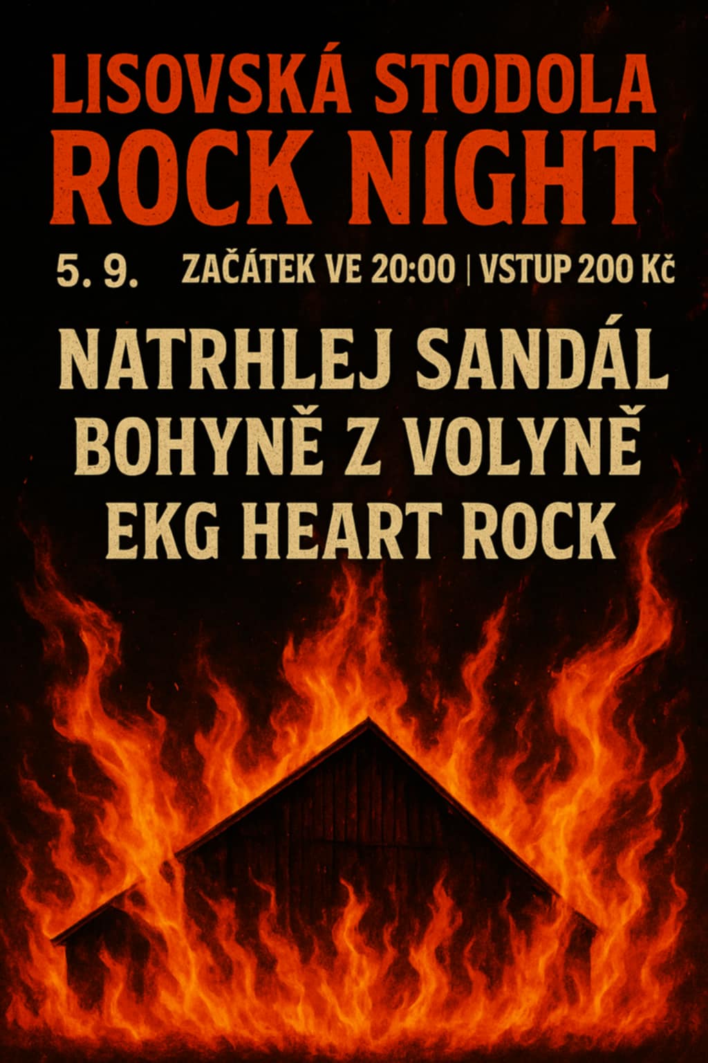 Lisovská stodola ROCK NIGHT - Natrjlej sandál, Bohyně z Volyně, EKG heart rock 05.09.2025