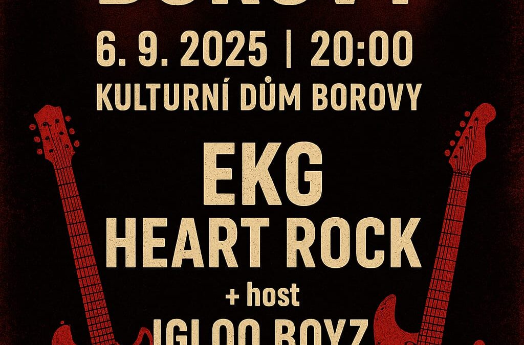ROCK NIGHT BOROVY – EKG + Igloo Boyz 06.09.2025 – ZRUŠENO